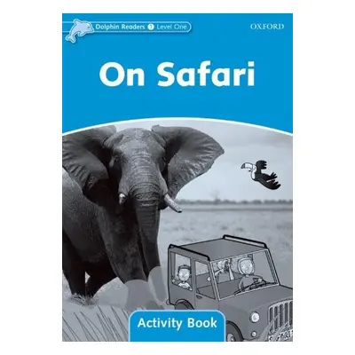 Dolphin Readers Level 1 On Safari Activity Book Oxford University Press