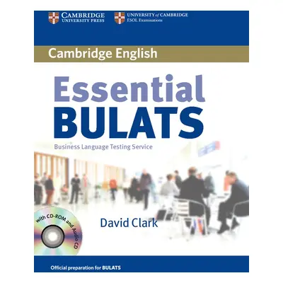 Essential BULATS Student´s Book with Audio CD and CD-ROM Cambridge University Press