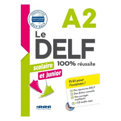 Le DELF Junior et Scolaire A2 100% Reussite + didierfle.app Hatier Didier