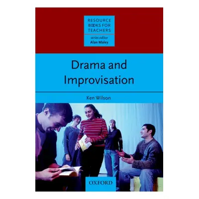 Resource Books for Teachers Drama and Improvisation Oxford University Press