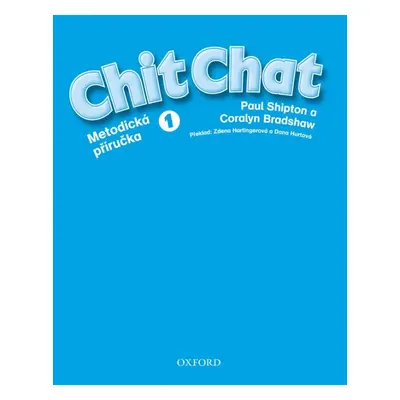 Chit Chat 1 Teacher´s Book český Oxford University Press