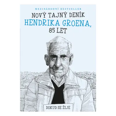 Nový tajný deník Hendrika Groena, 85 let XYZ