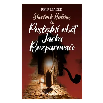 Sherlock Holmes - Poslední oběť Jacka Rozparovače Euromedia Group, a.s.