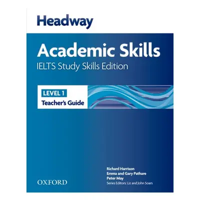 Headway Academic Skills 1 and IELTS Study Skills Teacher´s Book Pack Oxford University Press