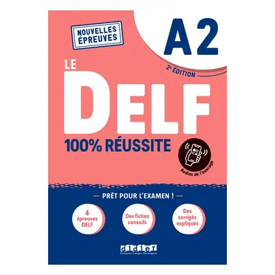 Le DELF A2 100% Réussite – édition 2022-2023 – Livre + didierfle.app Didier