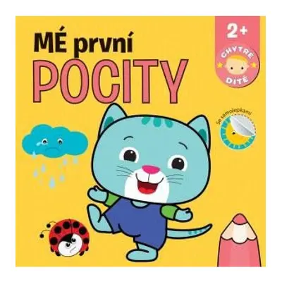 Mé první pocity - Chytré dítě Svojtka & Co. s. r. o.