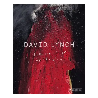 David Lynch, Someone Is in My House Prestel