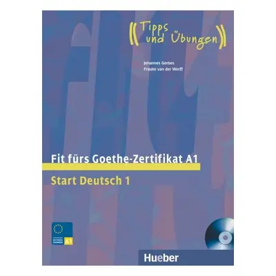 Fit fürs Goethe-Zertifikat A1 + CD Hueber Verlag