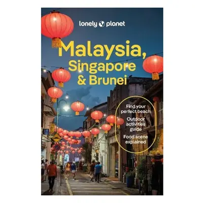 Lonely Planet Malaysia, Singapore a Brunei Lonely Planet Global Limited