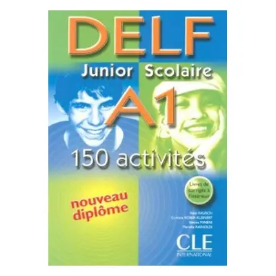 Nouveau DELF Junior a Scolaire A1 - Livre de l´éleve CLE International