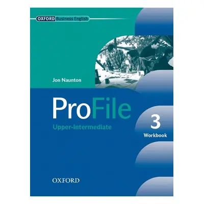 PROFILE 3 WORKBOOK WITH KEY Oxford University Press