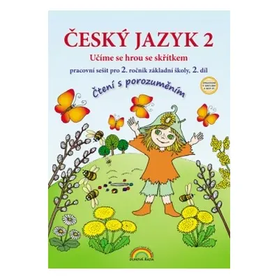 Český jazyk 2 – pracovní sešit 2. díl, Čtení s porozuměním - Thea Vieweghová, Lenka Andrýsková (