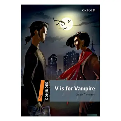 Dominoes 2 (New Edition) V is For Vampire Oxford University Press