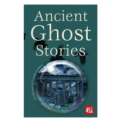 Ancient Ghost Stories Flame Tree Publishing