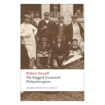 Oxford World´s Classics The Ragged Trousered Philanthropists Oxford University Press