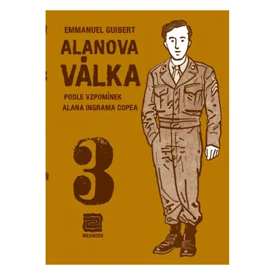 Alanova válka 3 - Podle vzpomínek Alana Meander