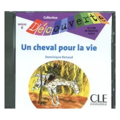 CD DECOUVERTE 6 UN CHEVAL POUR LA VIE CLE International