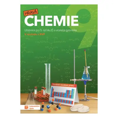 Hravá chemie 9 - učebnice TAKTIK International, s.r.o