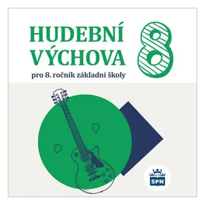 Hudební výchova pro 8. ročník ZŠ - CD SPN - pedagog. nakladatelství