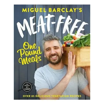 Meat-Free One Pound Meals, 85 delicious vegetarian recipes all for GBP1 per person Headline Publ