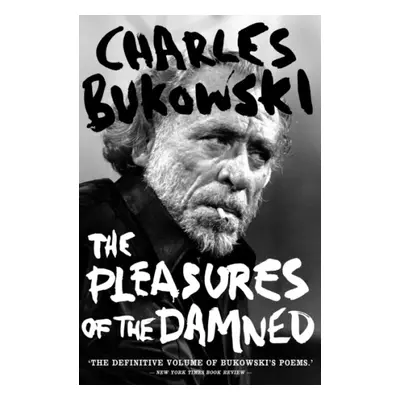 The Pleasures of the Damned : Selected Poems 1951-1993 Canongate Books (UK)