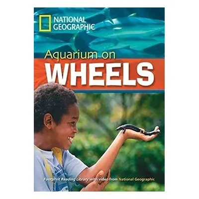 FOOTPRINT READING LIBRARY: LEVEL 2200: AQUARIUM ON WHEELS (BRE) with Multi-ROM National Geograph