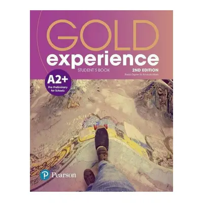 Gold Experience A2+ Student´s Book a Interactive eBook with Digital Resources a App, 2nd Edition