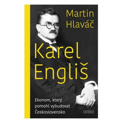 Karel Engliš – Ekonom, který pomohl vybudovat Československo Euromedia Group, a.s.