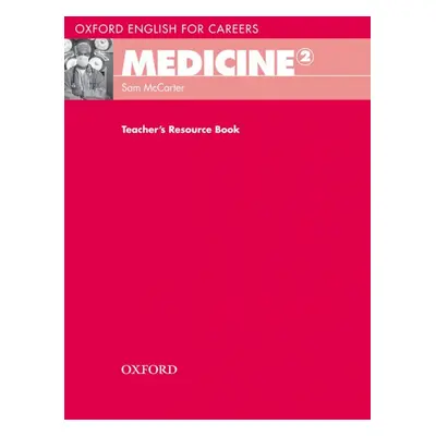 Oxford English for Careers Medicine 2 Teacher´s Resource Book Oxford University Press