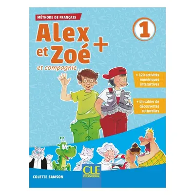 Alex et Zoé + 1 - Niveau A1.1 - Livre de l´éla#232;ve + CD CLE International