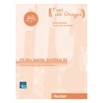 Fit fürs Goethe-Zertifikat B2 (2019) - mit Audios online Hueber Verlag