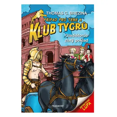 Klub Tygrů - Gladiátorův zlatý poklad Fragment