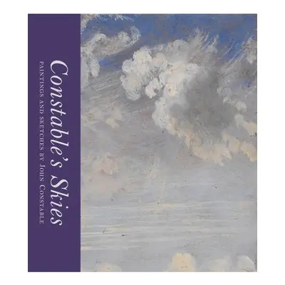 Constable´s Skies, Paintings and Sketches by John Constable Thames & Hudson Ltd