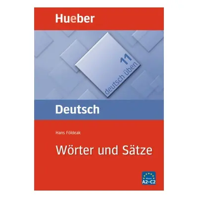 Deutsch üben 11. Wörter und Sätze Hueber Verlag