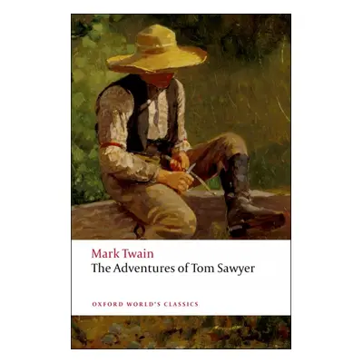 Oxford World´s Classics The Adventures of Tom Sawyer Oxford University Press