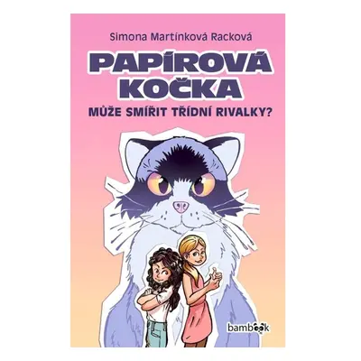 Papírová kočka - Může smířit třídní rivalky? GRADA Publishing, a. s.