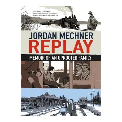 Replay, Memoir of an Uprooted Family St Martin's Press