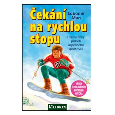 Čekání na rychlou stopu LIBREX Publishing s.r.o.