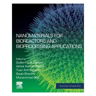 Nanomaterials for Bioreactors and Bioprocessing Applications Elsevier