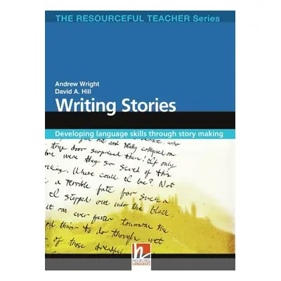 RESOURCEFUL TEACHER SERIES Writing Stories Helbling Languages