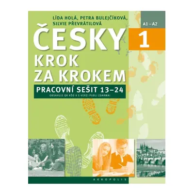 Česky krok za krokem 1. - Pracovní sešit Lekce 13–24 Jiří Tomáš - nakladatelství Akropolis