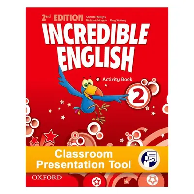 Incredible English 2 (New Edition) Classroom Presentation Tool Activity eBook (OLB) Oxford Unive