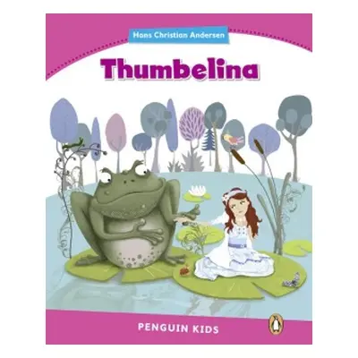 Penguin Kids 2 Thumbelina 2 Pearson