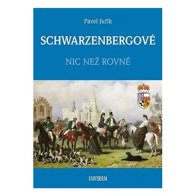 SCHWARZENBERGOVÉ - Nic než rovné Euromedia Group, a.s.