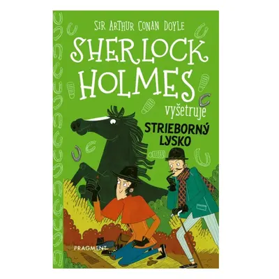 Sherlock Holmes vyšetruje: Strieborný lysko Fragment