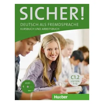 Sicher! C1/2 KB+AB+CD z. AB, Lekt. 7-12 Hueber Verlag