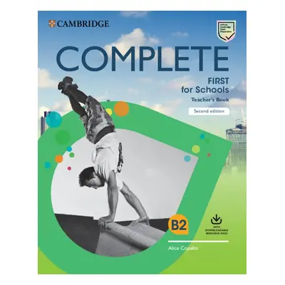 Complete First for Schools (2nd Edition) Teacher´s Book with Downloadable Resource Pack (Class A