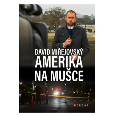 David Miřejovský: Amerika na mušce CPRESS