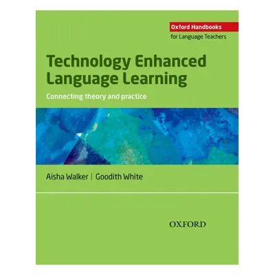 OHLT Technology Enhanced Language Learning Connecting Theory and Practice Oxford University Pres