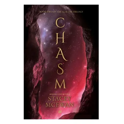 Chasm, The Glacian Trilogy, Book II Watkins Media Limited